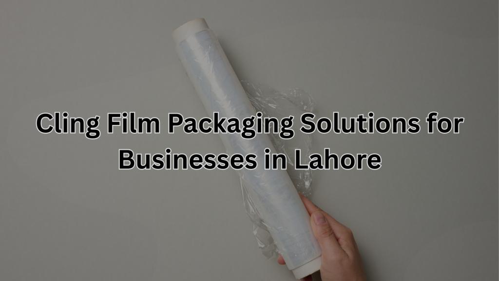 cling film packaging solutions