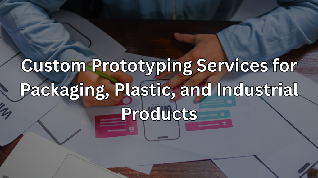 Custom Prototyping Services